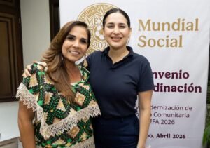 Con el respaldo de la presidenta Claudia Sheinbaum, Mara Lezama y Estefanía Mercado impulsan a Playa del Carmen como parte del Proyecto Mundial Social