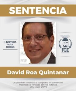 FGE Quintana Roo obtiene sentencia de 5 años de prisión por incumplimiento de obligaciones del orden familiar